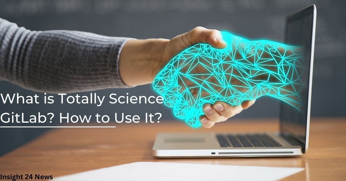 What is Totally Science GitLab? How to Use It?